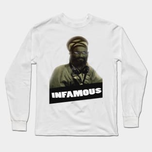 Infamous Long Sleeve T-Shirt